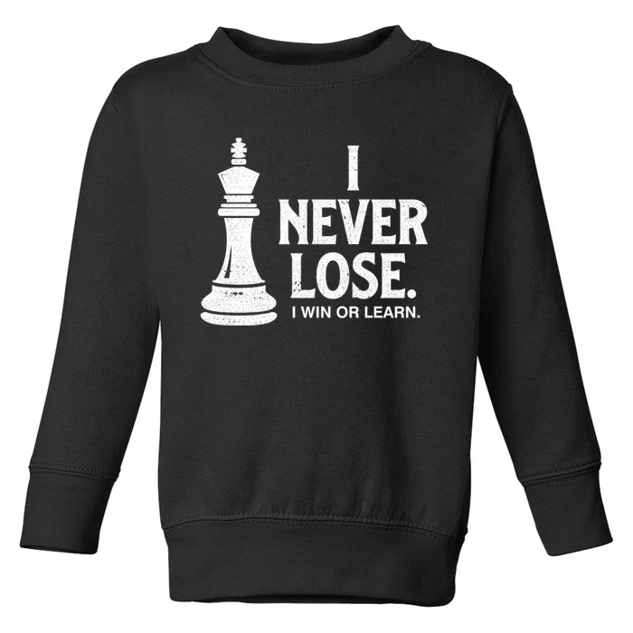 Chess Lovers Never Lose Gift Toddler Sweatshirt