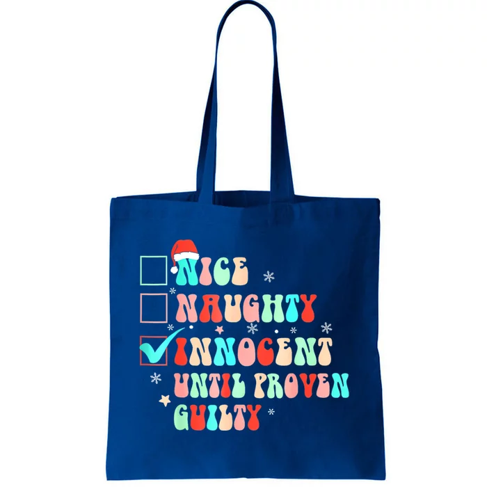 Christmas List Nice Naughty Innocent Until Proven Guilty Gift Tote Bag