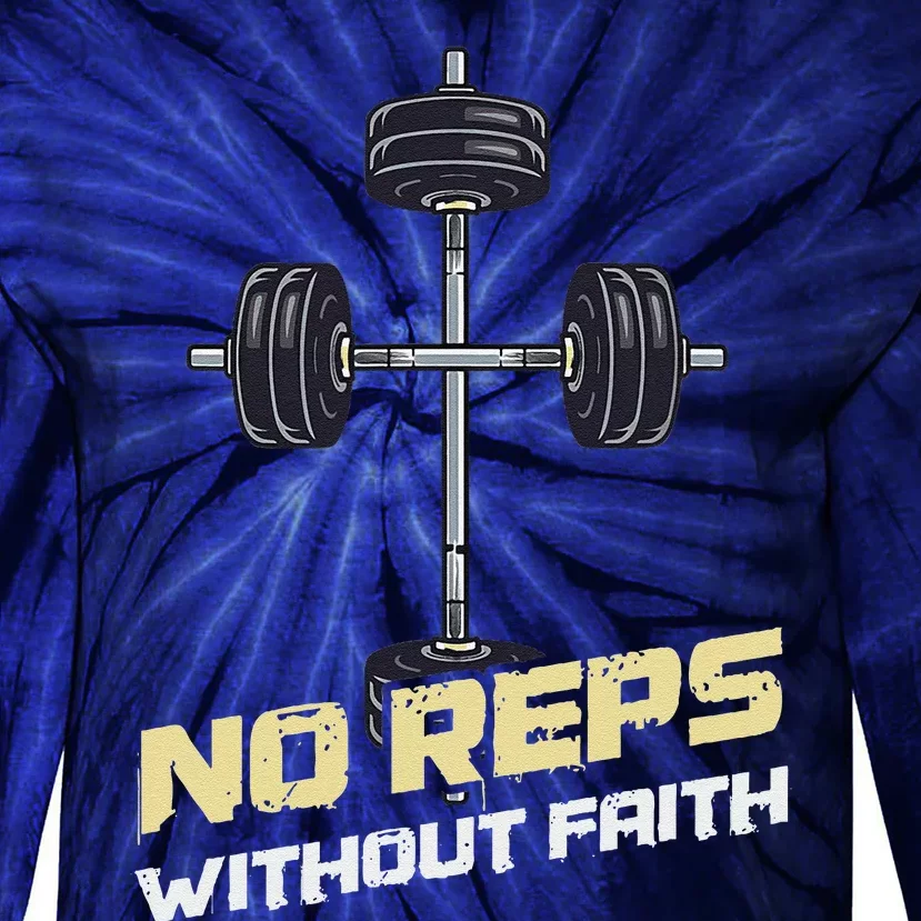 Christian Lifting No Reps Without Faith Tie-Dye Long Sleeve Shirt