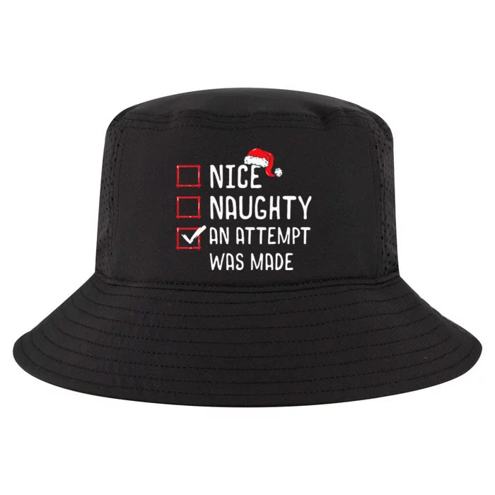 Christmas List Nice Naughty An Attempt Was Made Cool Comfort Performance Bucket Hat