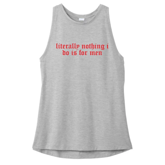 Csellsllc Literally Nothing I Do Is For Me.N Ladies Tri-Blend Wicking Tank