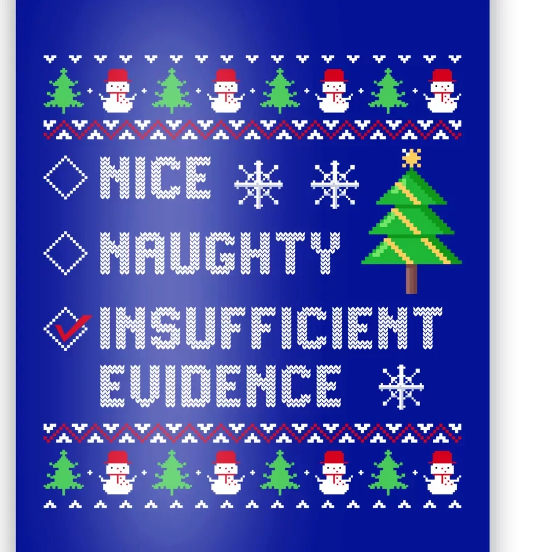 Christmas List Nice Naughty Insufficient Evidence Funny Great Gift Poster