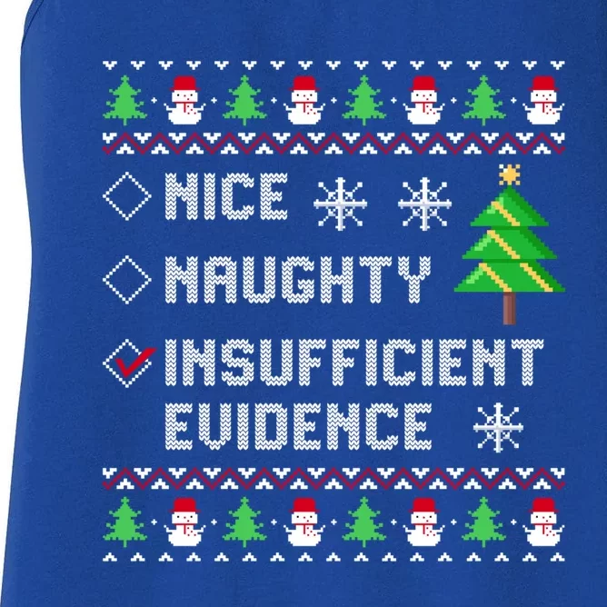 Christmas List Nice Naughty Insufficient Evidence Funny Great Gift Women's Racerback Tank