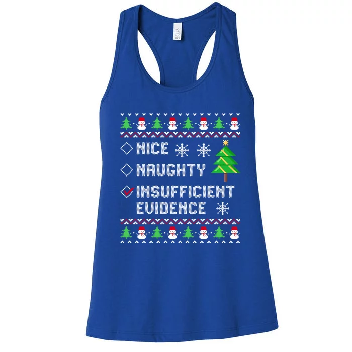 Christmas List Nice Naughty Insufficient Evidence Funny Great Gift Women's Racerback Tank