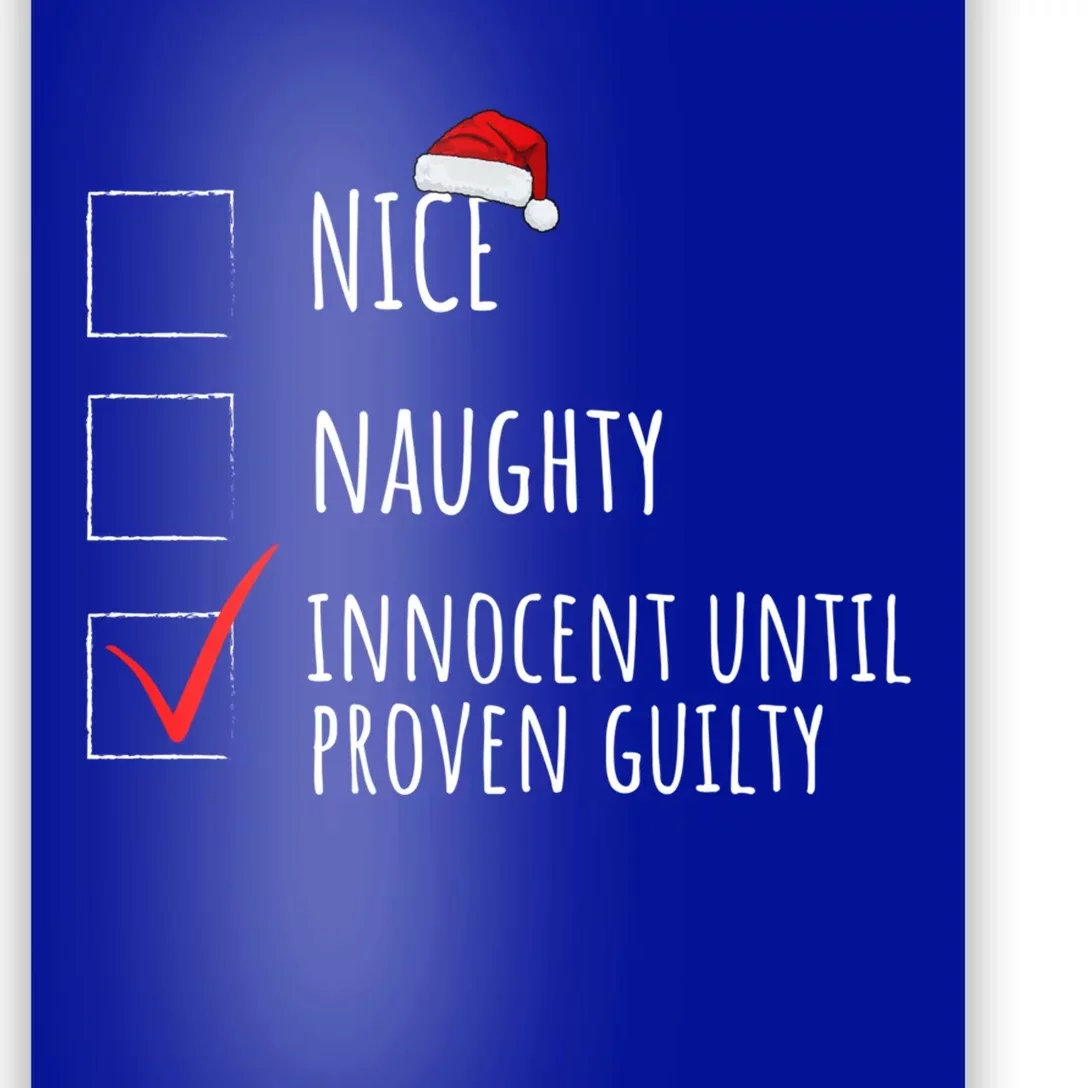 Christmas List Nice Naughty Innocent Until Proven Guilty Cute Gift Poster