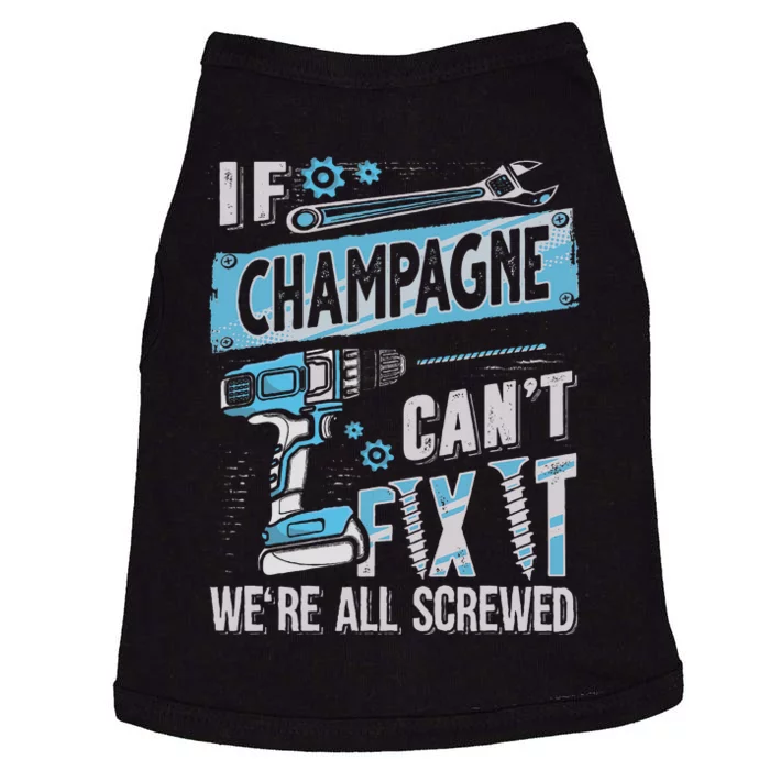 Champagne Last Name If Champagne CanT Fix It Doggie Tank