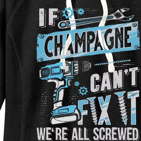 Champagne Last Name If Champagne CanT Fix It Women's Fleece Hoodie