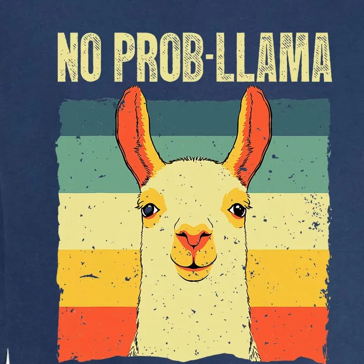 Cool Llama No Prob Llama Alpaca Farming Animal Garment-Dyed Sweatshirt