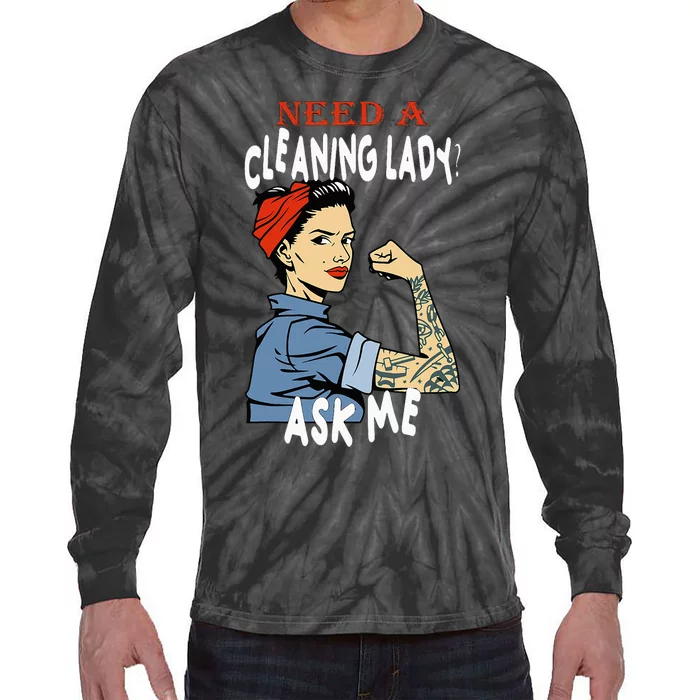 Cleaning Lady Need a cleaning Lady Ask me Housekeeper Tie-Dye Long Sleeve Shirt