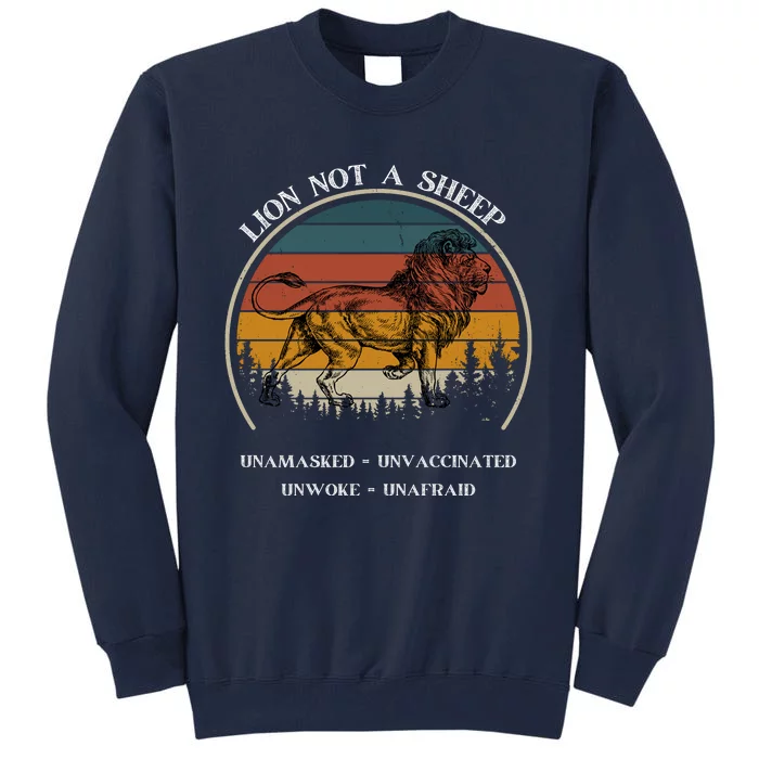 Conservative Lion Not A Sheep Tall Sweatshirt