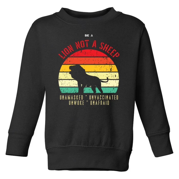 Conservative Lion Not A Sheep Toddler Sweatshirt