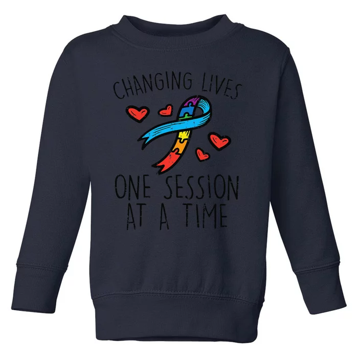 Changin Lives One Session At A Time Autism Awareness Teacher Toddler Sweatshirt