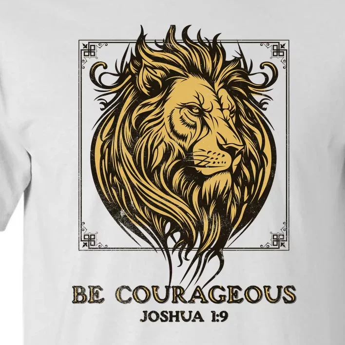 Christian Lion Of Judah Be Courageous Faith Gift Tall T-Shirt