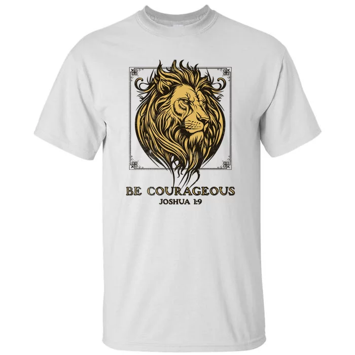 Christian Lion Of Judah Be Courageous Faith Gift Tall T-Shirt