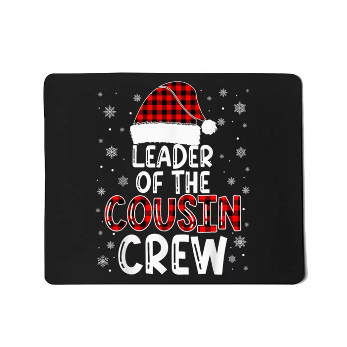 Christmas Leader Of The Cousin Crew Pajamas Family Xmas Mousepad