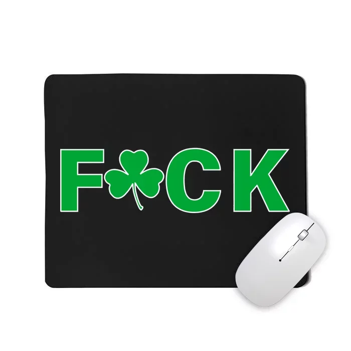 Clover Irish F*UCK Mousepad