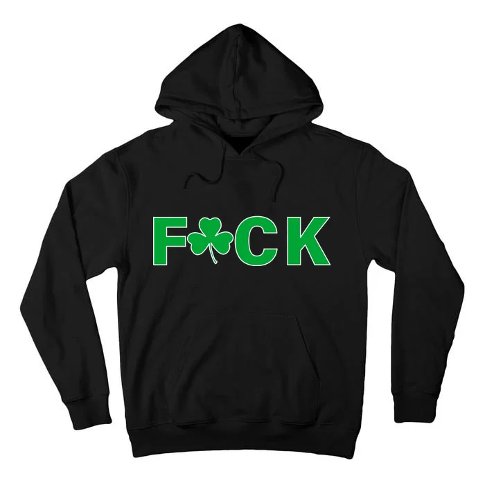 Clover Irish F*UCK Tall Hoodie