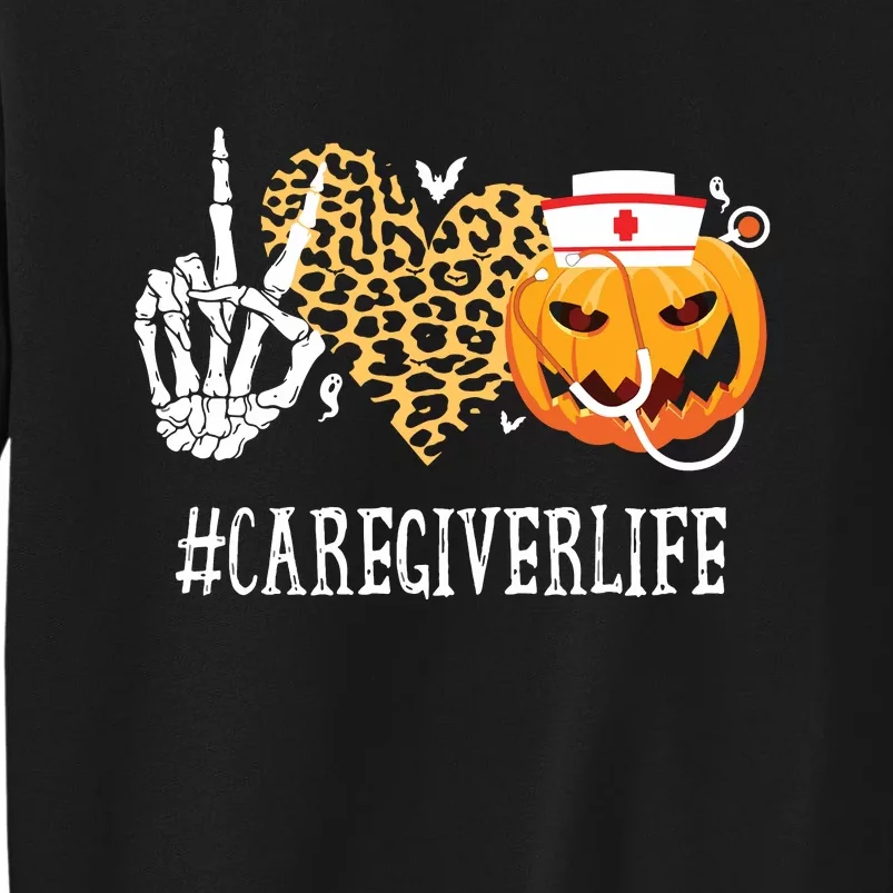 Caregiver Life Peace Love Skeleton Fall Pumpkin Leopard Halloween Tall Sweatshirt