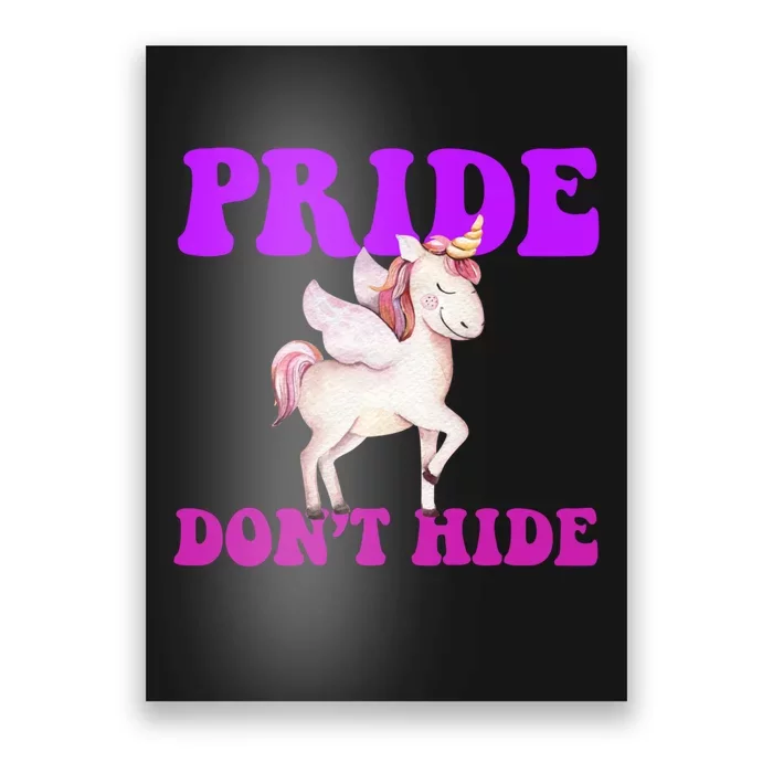 Celebrate Lgbtq Pride Events Month Pride DonT Hide Unicorn Poster