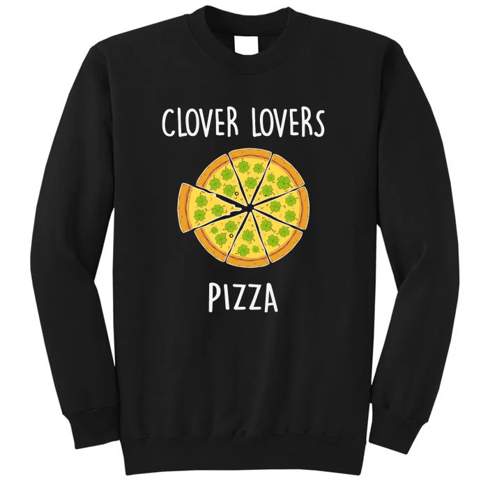 Clover Lovers Pizza St Patrick's Day Funny Boys Girls Kids Tall Sweatshirt