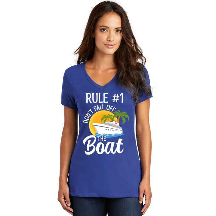 Cruise Lovers Rule 1 Dont Fall Off The Boat Family Cruise Gift Women's V-Neck T-Shirt