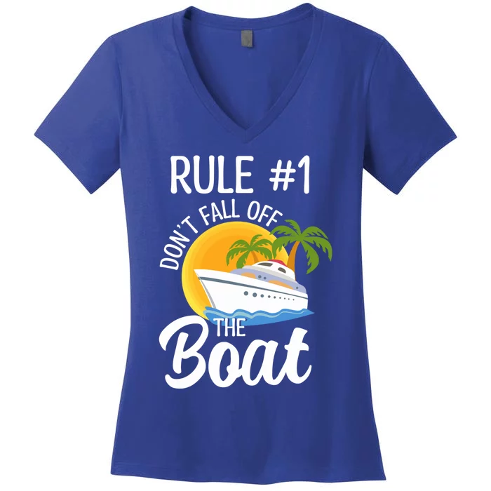 Cruise Lovers Rule 1 Dont Fall Off The Boat Family Cruise Gift Women's V-Neck T-Shirt