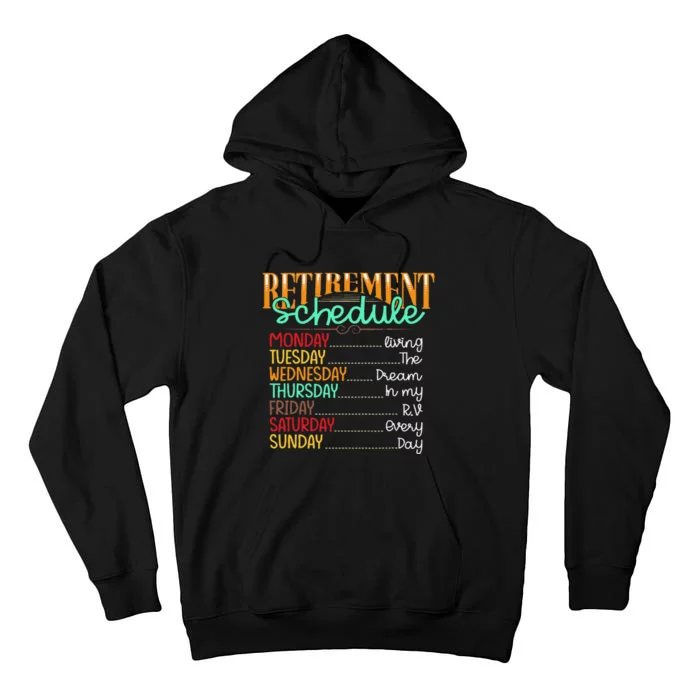 Camping Life Retirement Schedule Van Rv Camper Fan Motorhome Tall Hoodie