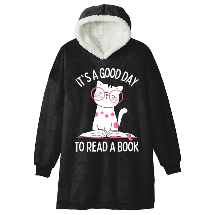 Cat Lover Reading Teacher It's A Good Day To Read A Book Hooded Wearable Blanket