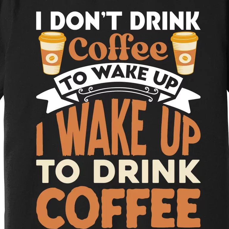 Coffee Lover Statement Premium T-Shirt