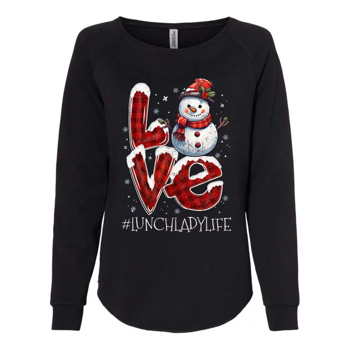 Christmas Love Snowman Lunch Lady Life Funny Xmas Costume Womens California Wash Sweatshirt