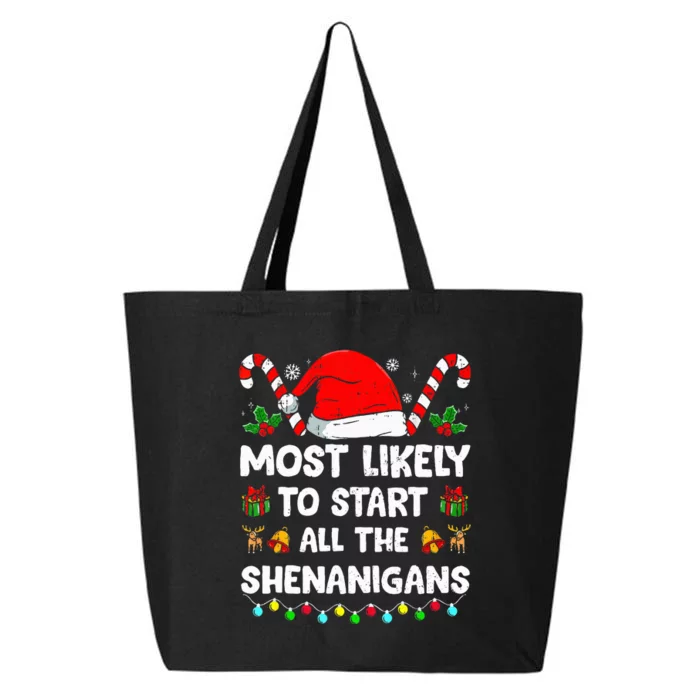 Christmas Likely Start All The Shenanigans 25L Jumbo Tote