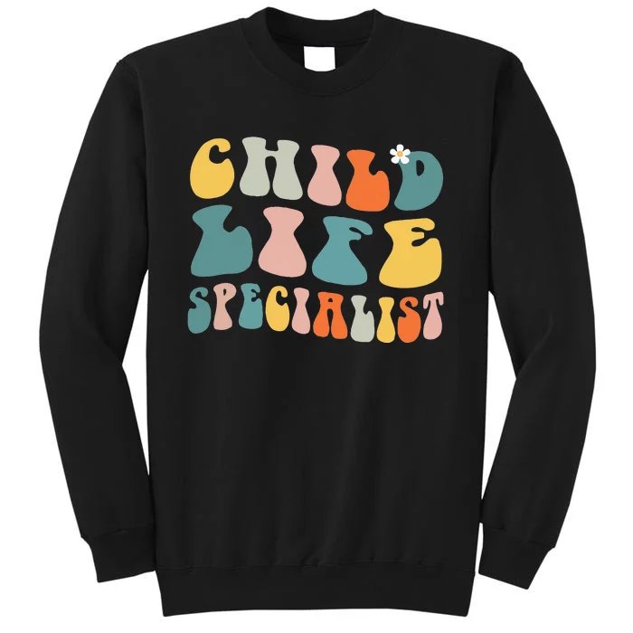 Child Life Specialist Pediatric Health Care Professional OT Sweatshirt