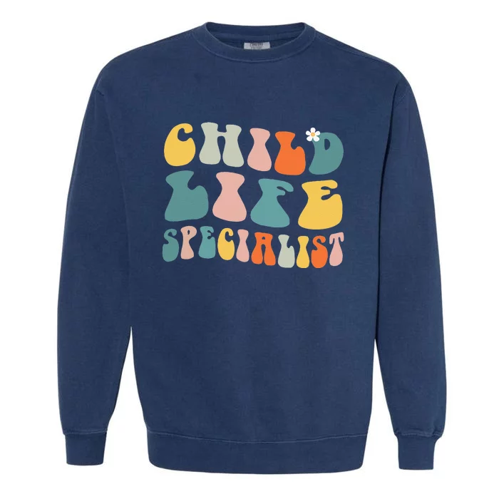 Child Life Specialist Pediatric Health Care Professional OT Garment-Dyed Sweatshirt