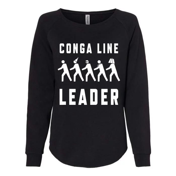 Conga Line Starts Here Womens California Wash Sweatshirt