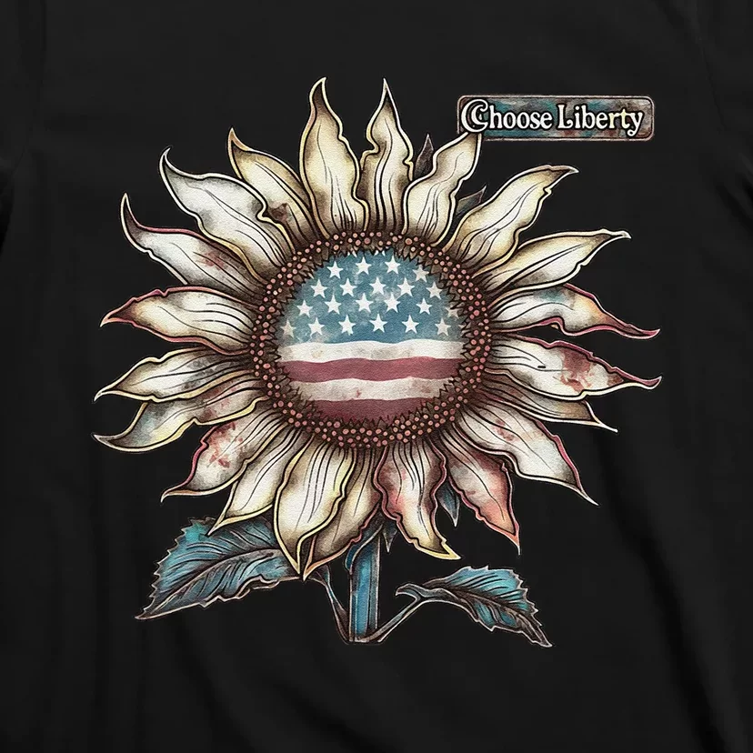 Choose Liberty Sunflower Patriotic Americana Freedom For All T-Shirt