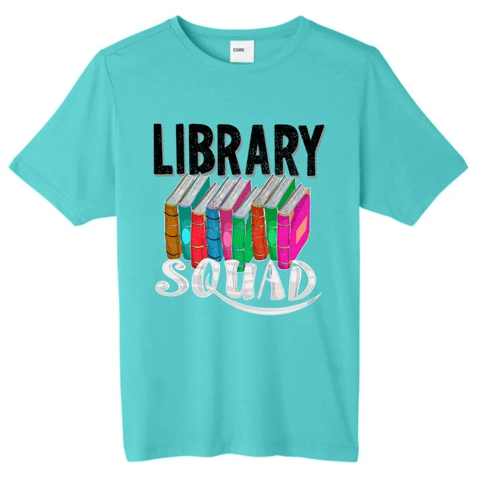 Cool Library Squad Funny Librarian Book Reader Team Gift ChromaSoft Performance T-Shirt