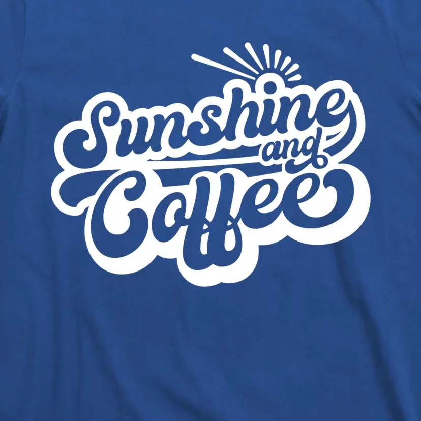 Coffee Lover Summer Vibes Vacay Mode Sunshine And Coffee Gift T-Shirt