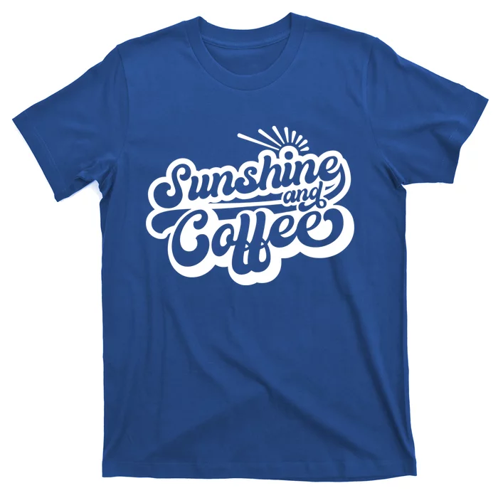 Coffee Lover Summer Vibes Vacay Mode Sunshine And Coffee Gift T-Shirt