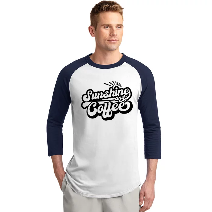 Coffee Lover Summer Vibes Vacay Mode Sunshine And Coffee Gift Baseball Sleeve Shirt