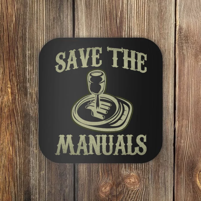 Car Lover Save The Manuals Stick Shift Coaster