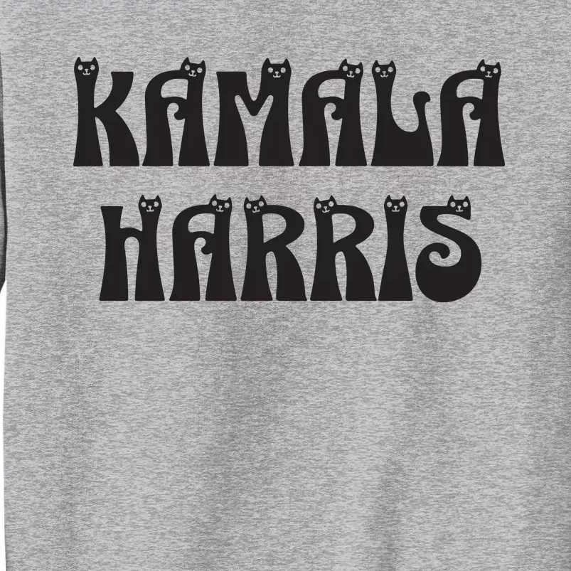 Cat Lettering Spelling Kamala Harris President Tall Sweatshirt