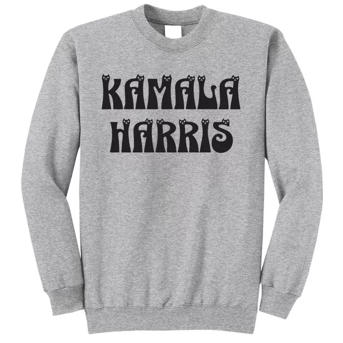 Cat Lettering Spelling Kamala Harris President Tall Sweatshirt