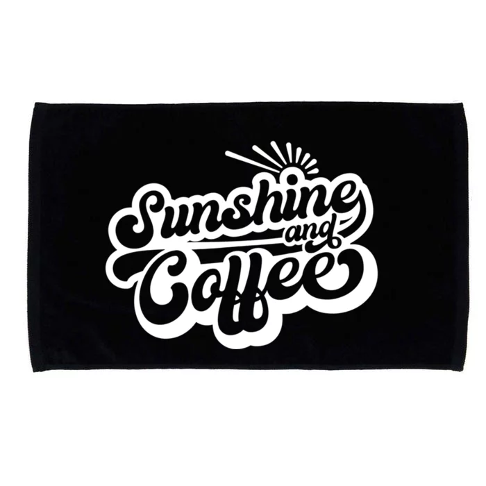 Coffee Lover Summer Vibes Vacay Mode Sunshine And Coffee Cool Gift Microfiber Hand Towel