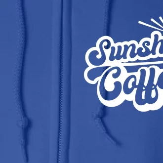 Coffee Lover Summer Vibes Vacay Mode Sunshine And Coffee Cool Gift Full Zip Hoodie