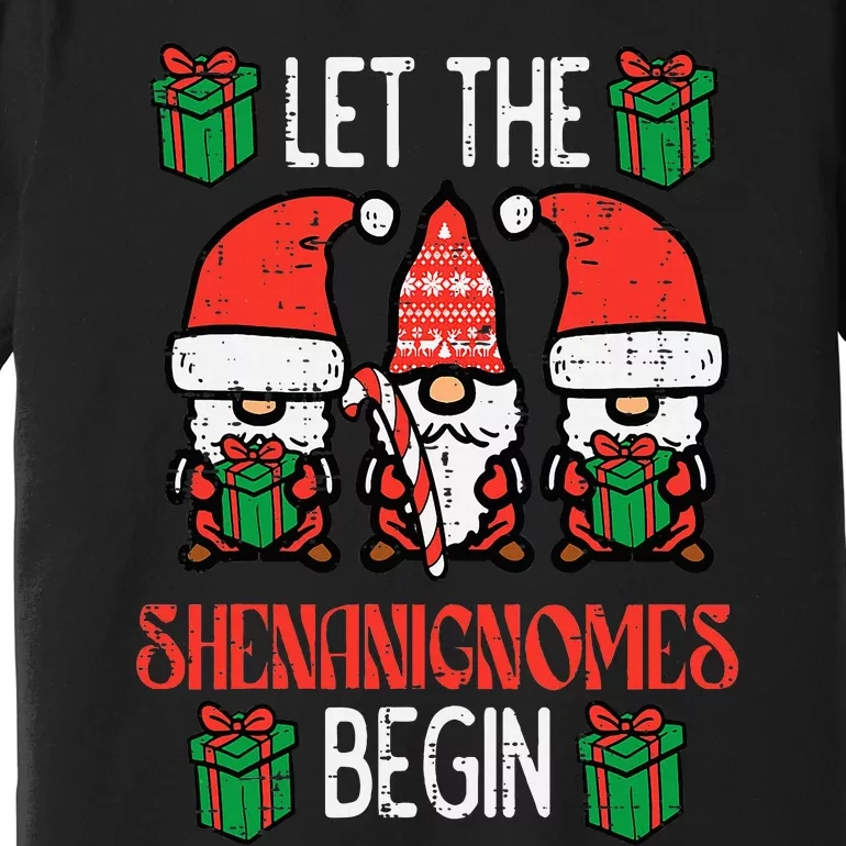 Christmas Let Shenanignomes Begin Xmas Gnomes Premium T-Shirt