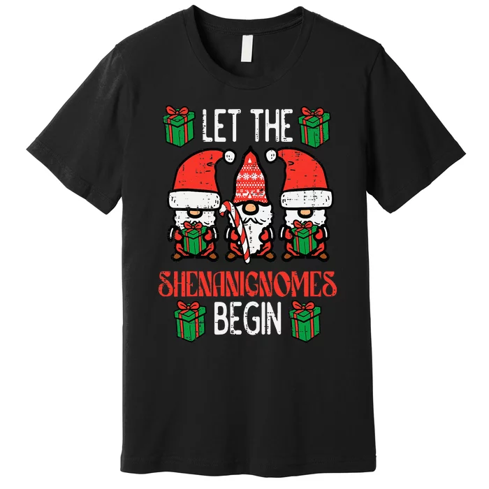 Christmas Let Shenanignomes Begin Xmas Gnomes Premium T-Shirt