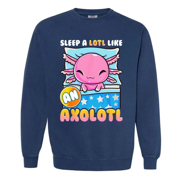 Cute Lazy Sleeping Axolotl Lover Nap Sleep Garment-Dyed Sweatshirt