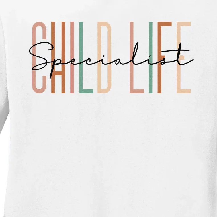 Child Life Specialist Best Childlife Specialist Ladies Long Sleeve Shirt