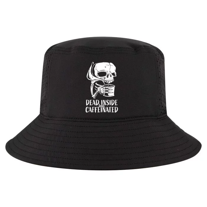 Coffee Lover Skull Dead Inside But Caffeinated Coffee Cup Cool Comfort Performance Bucket Hat