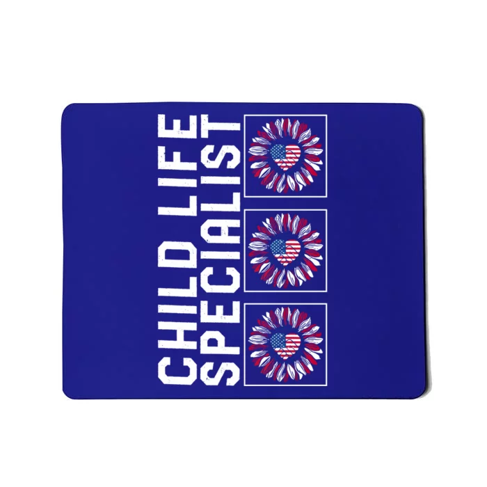 Child Life Specialist Sunflower 4th Of July Usa Flag America Gift Mousepad